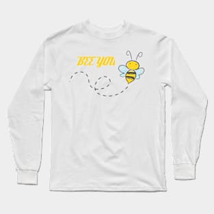 Be your self t-shirt Long Sleeve T-Shirt